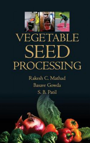 Knjiga Vegetable Seed Processing Rakehs Mathad