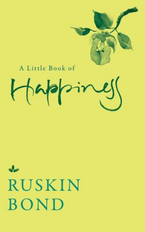 Książka Little Book of Happiness Ruskin Bond