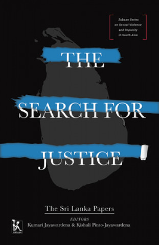 Kniha Search for Justice - The Sri Lanka Papers Kumari Jayawardena