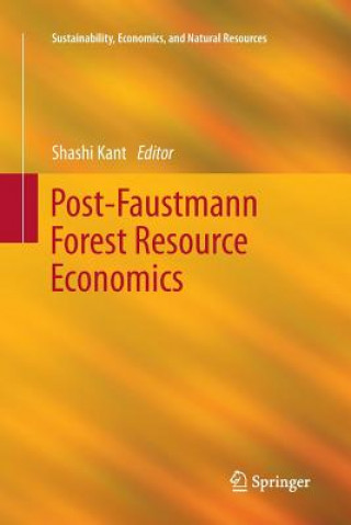 Книга Post-Faustmann Forest Resource Economics Shashi Kant