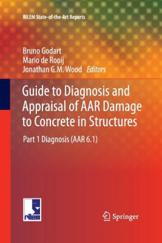 Carte Guide to Diagnosis and Appraisal of AAR Damage to Concrete in Structures Bruno Godart