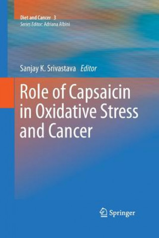 Buch Role of Capsaicin in Oxidative Stress and Cancer Sanjay K. Srivastava