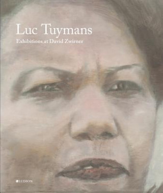 Книга Luc Tuymans: Exhibitions at David Zwirner Tommy Simoens