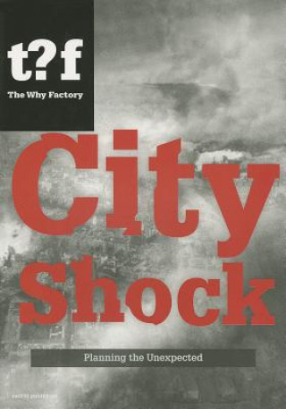 Carte City Shock: Planning the Unexpected Winy Maas