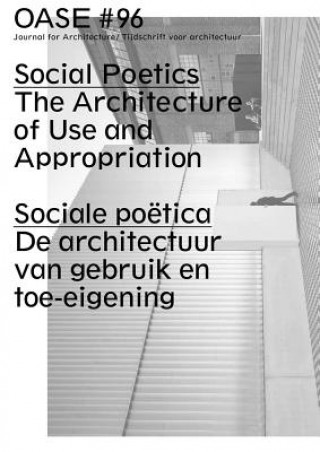 Kniha Oase 96: Social Poetics: The Architecture of Use and Appropriation Els Vervloesem
