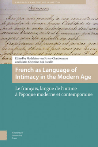 Kniha French as Language of Intimacy in the Modern Age Madeleine Strien-Chardonneau