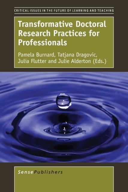 Kniha Transformative Doctoral Research Practices for Professionals Pamela Burnard