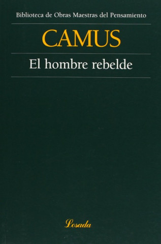 Kniha HOMBRE REBELDE, EL Albert Camus