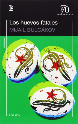 Kniha HUEVOS FATALES Losada 70 Aniversario MIJAIL BULGAKOV