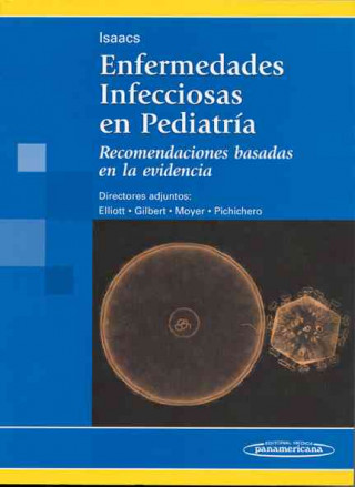 Kniha Enfermedades Infecciosas en Pediatría. Recomendaciones basadas en la evidencia. 