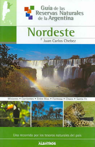 Kniha NORDESTE-RESERVA NAT.ARGENTINA 