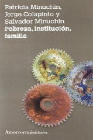 Könyv Pobreza, institución, familia 