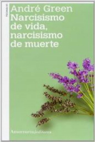 Книга NARCISISMO DE VIDA NARCISISMO DE MUERTE NE ANDRE GREEN