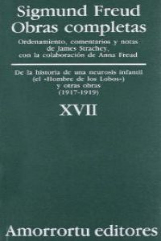 Carte Obras completasVol. XVII: «De la historia de una neurosis infantil» (caso del «Hombre de los Lobos»), y otras oLras (1917-1919) 