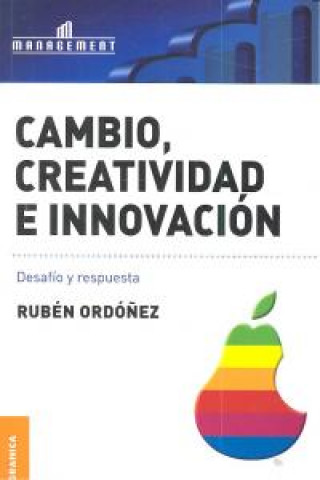 Книга CAMBIO CREATIVIDAD E INNOVACION 