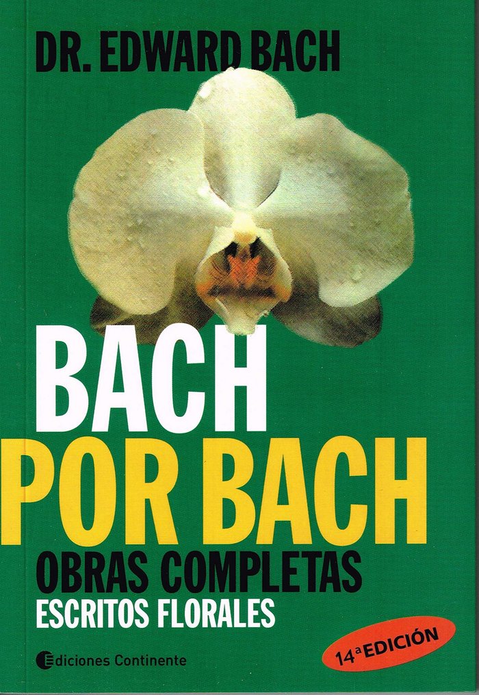 Könyv Bach por Bach : obras completas : escritos florales 