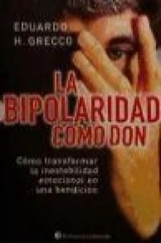 Kniha BIPOLARIDAD COMO DON, LA 