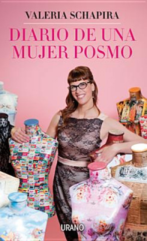 Kniha Diario de una Mujer Posmo = Diary of a Postmodern Woman Valeria Schapiro