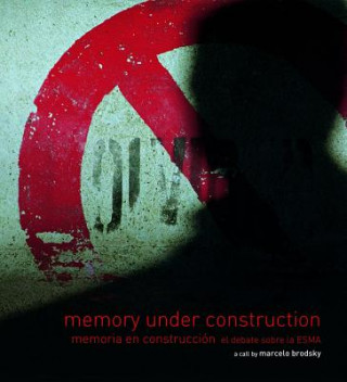 Knjiga Memory Under Construction Marcelo Brodsky