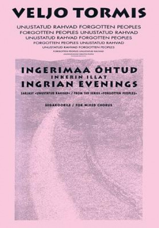 Knjiga Ingrian Evenings: From the Series Forgotton Peoples Veljo Tormis