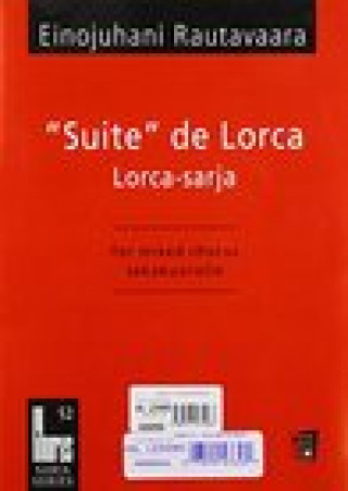 Carte Suite de Lorca (Lorca-Sarja) Einojuhani Rautavaara