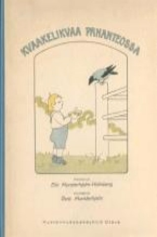 Kniha Kvaakelikvaa pahanteossa Elin Munsterhjelm-Holmberg