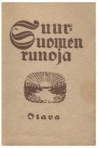 Knjiga Suur-Suomen runoja Akateeminen Karjala-Seura