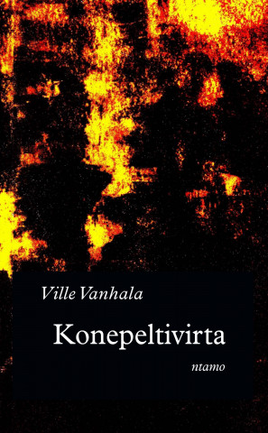 Libro Konepeltivirta Ville Vanhala