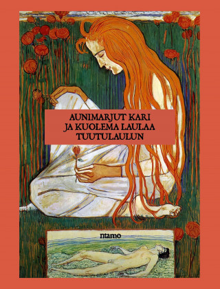 Buch Ja kuolema laulaa tuutulaulun Aunimarjut Kari