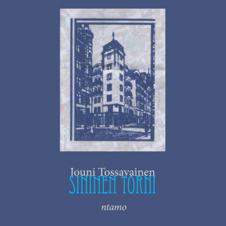 Livre Sininen torni Tossavainen Jouni