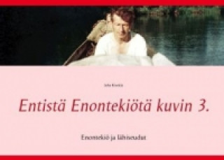 Книга Entistä Enontekiötä kuvin 3. Juha Kivekäs