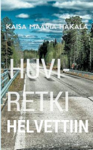 Libro Huviretki Helvettiin Kaisa Maaria Hakala