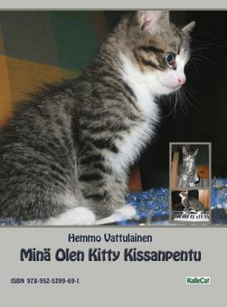 Könyv Mina Olen Kitty Kissanpentu 