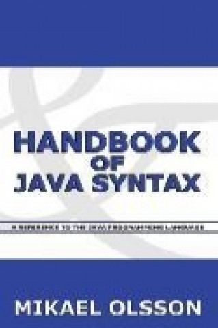 Könyv Handbook of Java Syntax Mikael E. Olsson