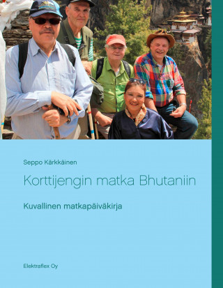 Книга Korttijengin matka Bhutaniin Seppo Kärkkäinen