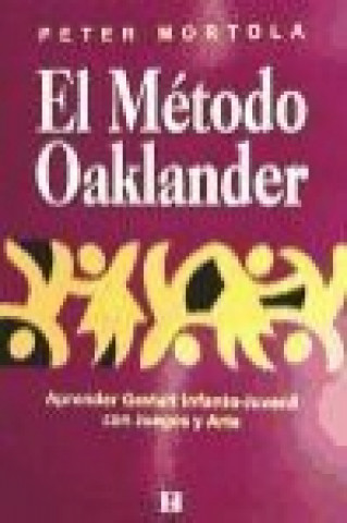 Buch El Método Oaklander: aprender Gestalt infanto-juvenil con juego y arte 