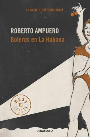 Kniha BOLEROS EN LA HABANA ROBERTO AMPUERO