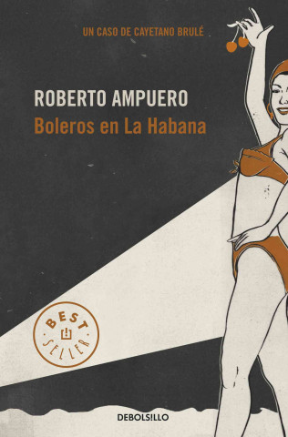 Книга BOLEROS EN LA HABANA ROBERTO AMPUERO