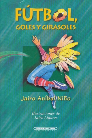 Carte Futbol Goles y Girasoles Jairo Anmbal Niqo