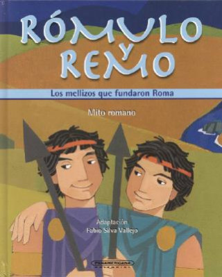 Carte Romulo y Remo: Los Mellizos Que Fundaron Roma Fabio Silva