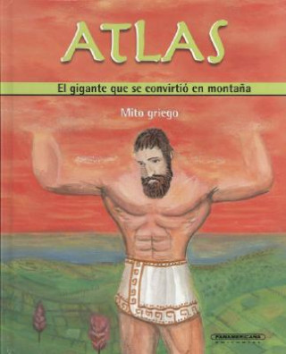 Könyv Atlas: El Gigante Que Se Convirtio En Montana Diana Lopez De Mesa