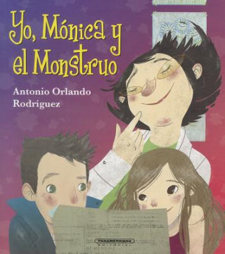 Carte Yo, Monica y el Monstruo Antonio Orlando Rodriguez