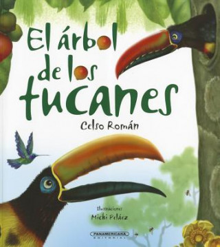 Kniha El Arbol de Los Tucanes Celso Roman