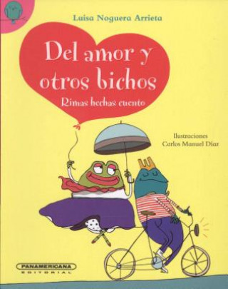 Kniha del Amor y Otros Bichos Luisa Noguera Arrieta