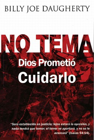 Könyv No Tema: Dios Prometio Cuidarlo = No Fear Billy Joe Daughtery