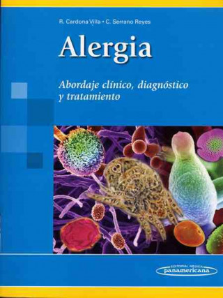 Kniha Alergia. Abordaje clínico, diagnóstico y tratamiento 