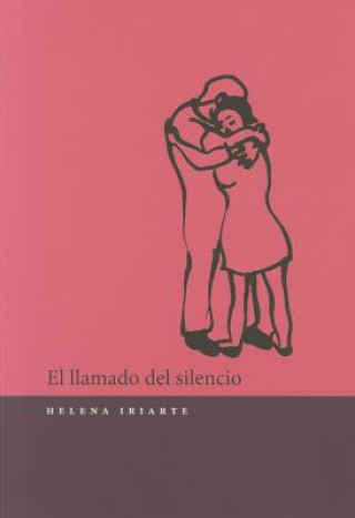 Libro El Llamado del Silencio Helena Iriarte