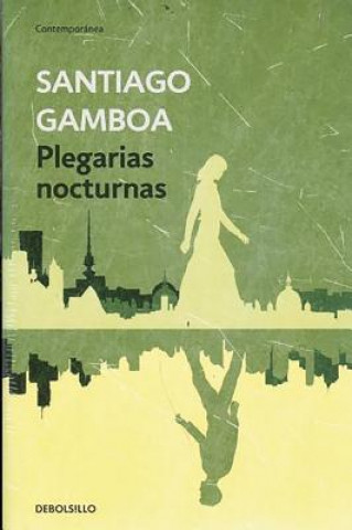 Carte Plegarias Nocturnas Santiago Gamboa