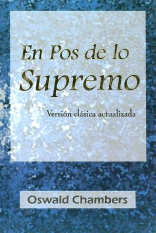 Kniha En Pos de Lo Supremo Oswald Chambers