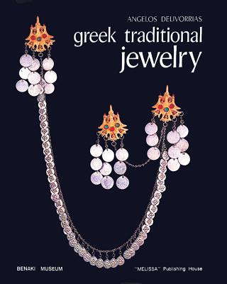 Könyv Greek Traditional Jewelry Angelos Delivorrias